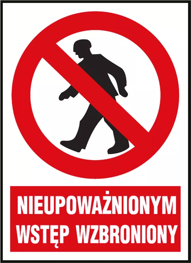 Znak bezpieczeństwa z czerwonym kołem i przekreśloną sylwetką osoby, oraz napisem 