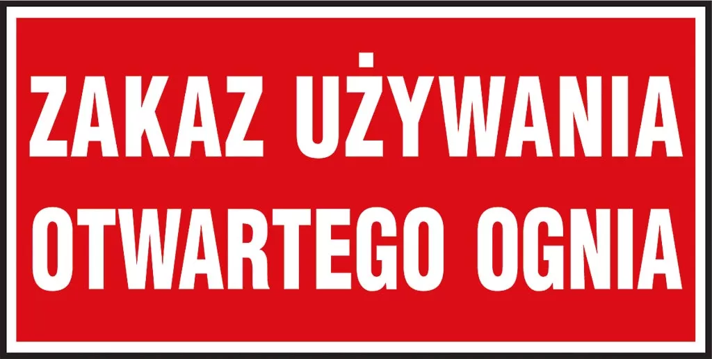 Znak bezpieczeństwa w kształcie prostokąta o czerwonym tle i białych napisach informujących: 