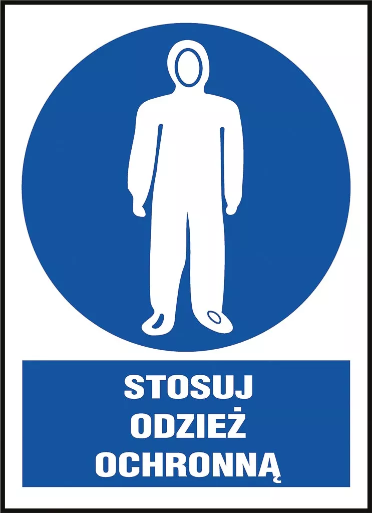 Znak BHP nakazujący stosowanie odzieży ochronnej. Symbol biały kombinezon na niebieskim tle, z napisem „STOSUJ ODZIEŻ OCHRONNĄ” pod obrazkiem.