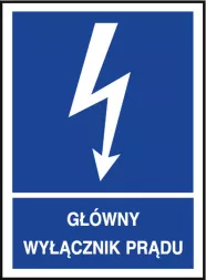 Znak bezpieczeństwa w kolorze niebieskim z białym symbolem pioruna i strzałką wskazującą w dół. Napis: „GŁÓWNY WYŁĄCZNIK PRĄDU” umieszczony jest na dole znaku.