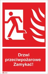 Czerwony znak przeciwpożarowy z piktogramem osoby wychodzącej przez drzwi na tle ognia. Pod obrazkiem napis: „Drzwi przeciwpożarowe Zamykać!”
